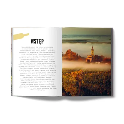 Winne szlaki w Europie. 40 doskona�ych weekend�w w krainie wina