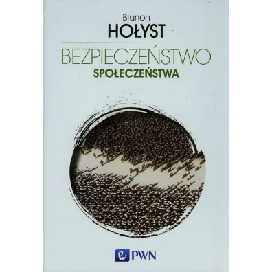 Bezpiecze�stwo spo�ecze�stwa 3 - Brunon Ho�yst