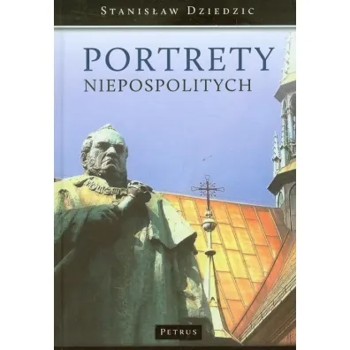 Portrety niepospolitych - Stanis�aw Dziedzic