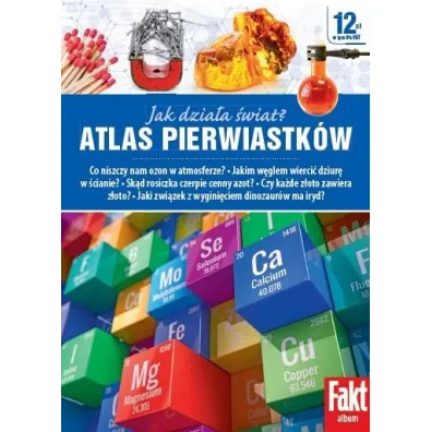 Atlas pierwiastk�w. Jak dzia�a �wiat? - Robert Szewczyk