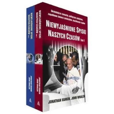 Niewyja�nione spiski naszych czas�w. Tom 1 i 2. Pakiet - Jonathan Vankin, John Whalen