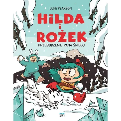 Hilda i Ro�ek. Przebudzenie Pana �niegu - Luke Pearson