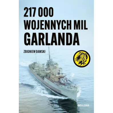 217 000 wojennych mil Garlanda - Zbigniew Damski