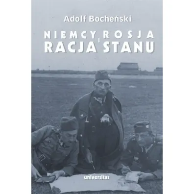 Niemcy, Rosja i racja stanu. Wyb�r pism 1926-1939 - Adolf Boche�ski