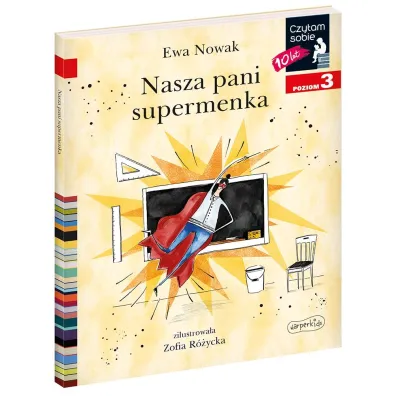 Nasza pani supermenka. Czytam sobie. Poziom 3