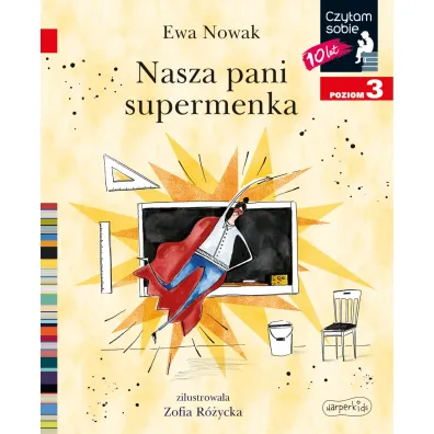 Nasza pani supermenka. Czytam sobie. Poziom 3