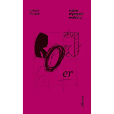Rojber. Wysepki Walsera - �ukasz Musia�