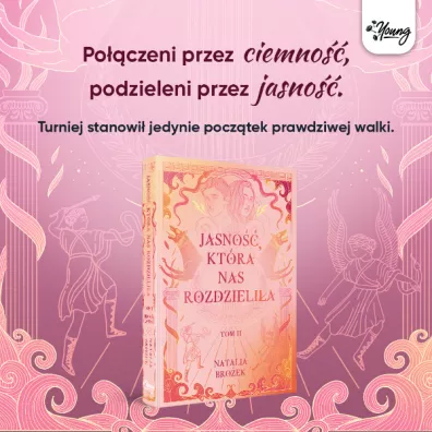Jasno��, kt�ra nas rozdzieli�a. Ciemno�� i jasno��. Tom 2