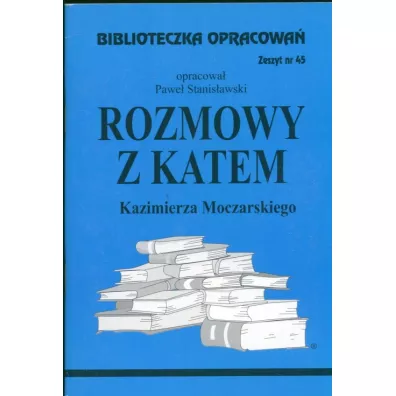 Rozmowy z katem. Biblioteczka opracowa�. Zeszyt nr 45 - Pawe� Stanis�awski