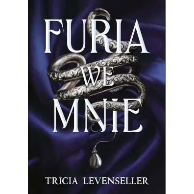 Furia we mnie. Seria Wrath and Fury. Tom 1 - Tricia  Levenseller