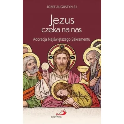 Jezus czeka na nas - Piotr Wo�ochowicz
