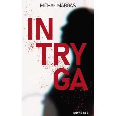 Intryga - Micha�  Margas
