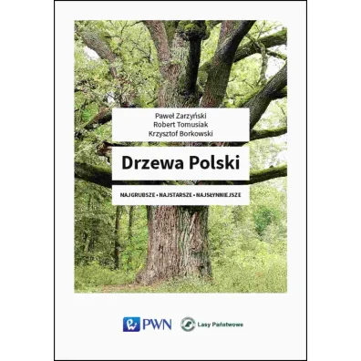 Drzewa Polski - Pawe� Zarzy�ski, Krzysztof Borkowski, Robert Tomasiak