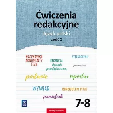 Jzyk polski. wiczenia redakcyjne. Klasy 7-8. Szkoa podstawowa. Cz 2 - Andrzej Surdej, Beata Surdej
