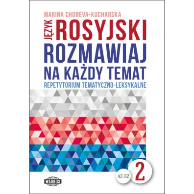 J�zyk rosyjski Rozmawiaj na ka�dy temat  2 - Marina Choreva-Kucharska