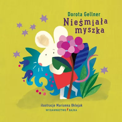Nie�mia�a myszka - Dorota Gellner
