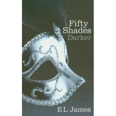 Fifty Shades Darker - E. L. James
