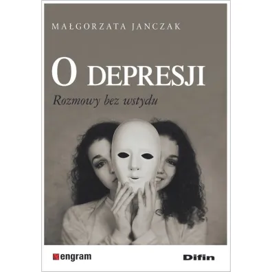 O depresji. Rozmowy bez wstydu - Ma�gorzata Ja�czak