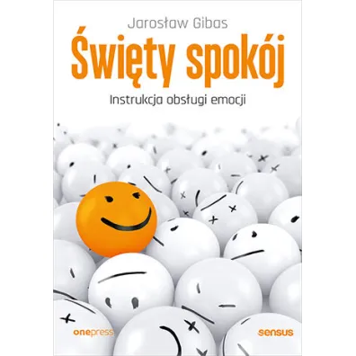 �wi�ty spok�j. Instrukcja obs�ugi emocji - Jaros�aw Gibas
