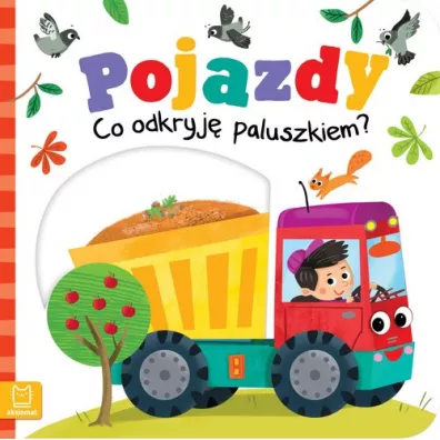 Pojazdy. Co odkryj paluszkiem? - Grayna Wasilewicz