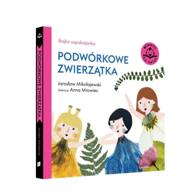 Bajka uspokajanka. Podw�rkowe zwierz�tka