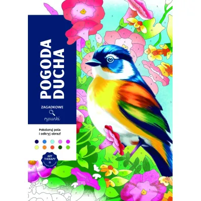 Art therapy. Kolorowanka antystresowa. Pogoda ducha. Zagadkowe rysunki - Charlotte  Mendes