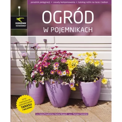 Ogr�d w pojemnikach - Hanna Wypych, Irena Przydr�na