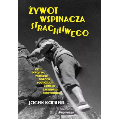 �ywot wspinacza strachliwego - Jacek Kamler