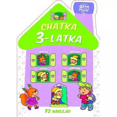 Chatka 3-latka - El�bieta Lekan, Joanna Myjak