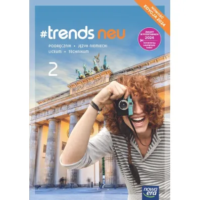 Pakiet #trends NEU 2. Podr�cznik i zeszyt �wicze� do j�zyka niemieckiego dla liceum i technikum. Edycja 2024