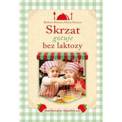 Skrzat gotuje bez laktozy