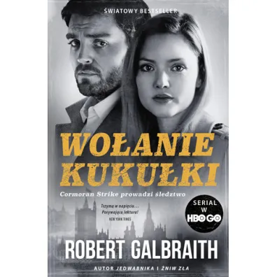 Wo�anie kuku�ki. Cormoran Strike. Tom 1. Wydanie serialowe - Robert Galbraith
