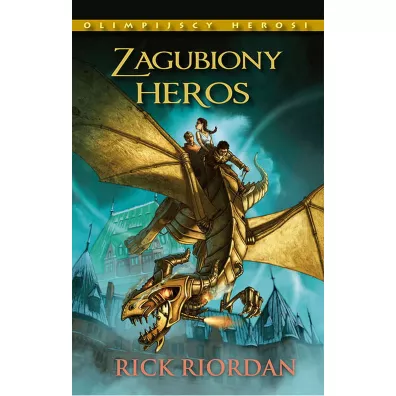 Zagubiony Heros. Olimpijscy Herosi. Tom 1 - Rick Riordan