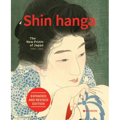 Shin hanga. The New Prints of Japan 1900-1960 - Chris Uhlenbeck