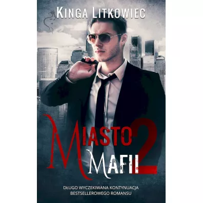 Miasto mafii. Tom 2 (pocket) - Kinga Litkowiec