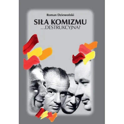 Si�a komizmu &hellip;destrukcyjna? - Roman Dziewo�ski