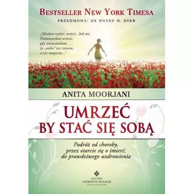 Umrze by sta si sob - Anita Moorjani