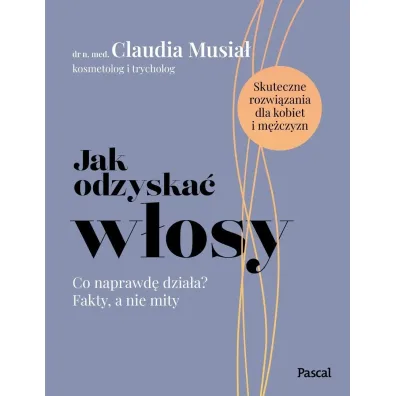 Jak odzyska� w�osy. Co naprawd� dzia�a? Fakty, a nie mity
