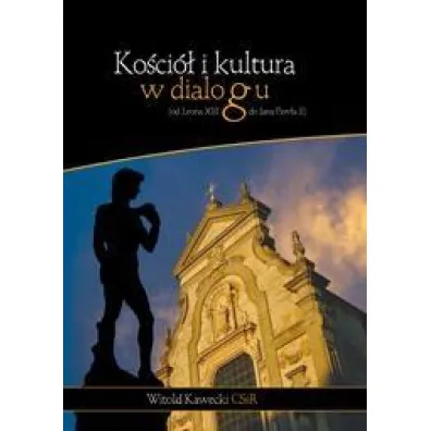 Ko�ci� i kultura w dialogu - Witold Kawecki