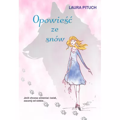 Opowie�� ze sn�w - Laura  Pituch