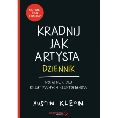 Kradnij jak artysta Dziennik - Austin Kleon