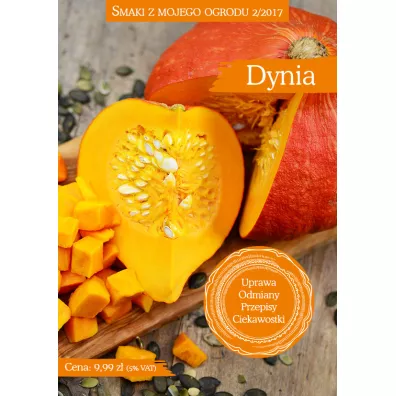 Dynia. Smaki z mojego ogrodu 2/2017