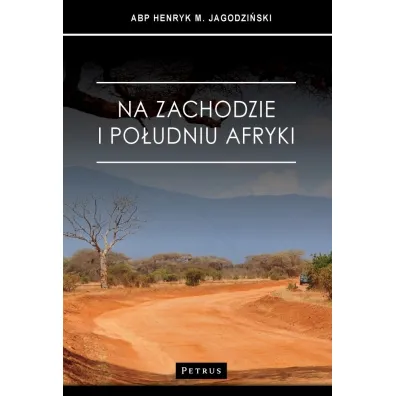 Na zachodzie i po�udniu Afryki - Henryk Jagodzi�ski