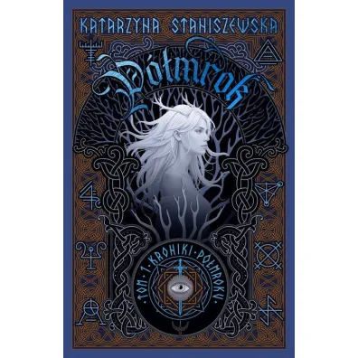 P�mrok. Tom I Kronik P�mroku - Katarzyna  Staniszewska