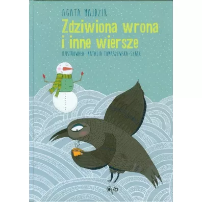 Zdziwiona wrona i inne wiersze - Agata Majdzik