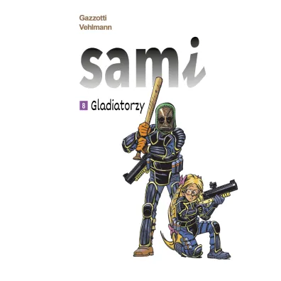 Gladiatorzy. Sami. Tom 8