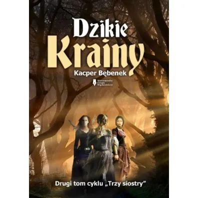 Dzikie Krainy - Kacper B�benek