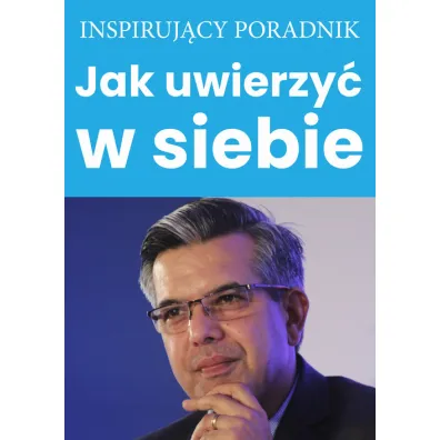 Jak uwierzy� w siebie