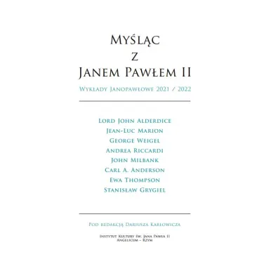 My�l�c z Janem Paw�em II. Wyk�ady Janopaw�owe 2021/2022