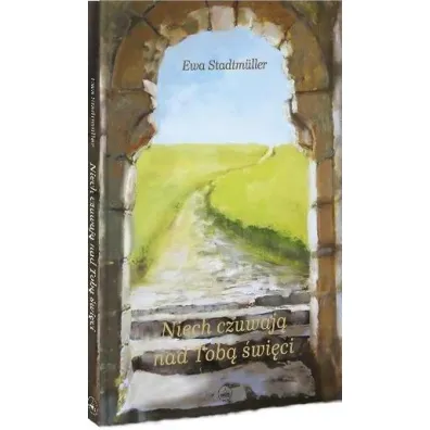 Niech czuwaj� nad Tob� �wi�ci - Ewa Stadtmuller, Ma�gorzata Ma�kowiak